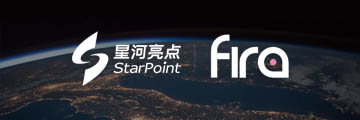 星河亮点正式加入FiRa联盟，共建UWB生态圈
